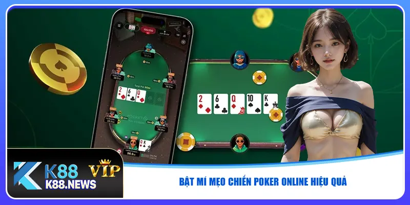 Bật mí mẹo chiến poker online hiệu quả